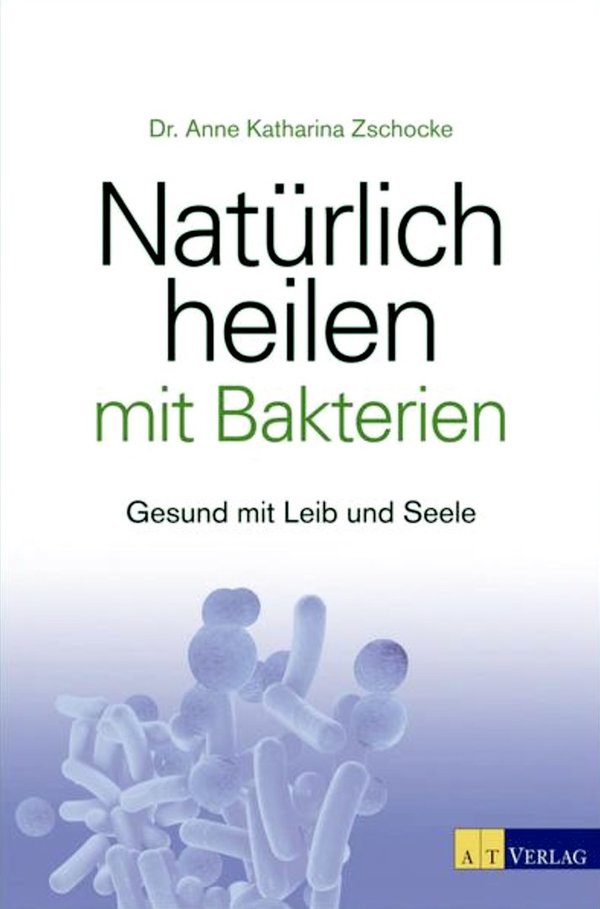 Buch: Heilen mit Bakterien