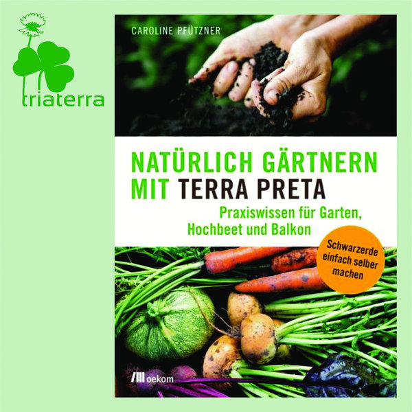 Buch: Natürlich gärtnern mit Terra Preta